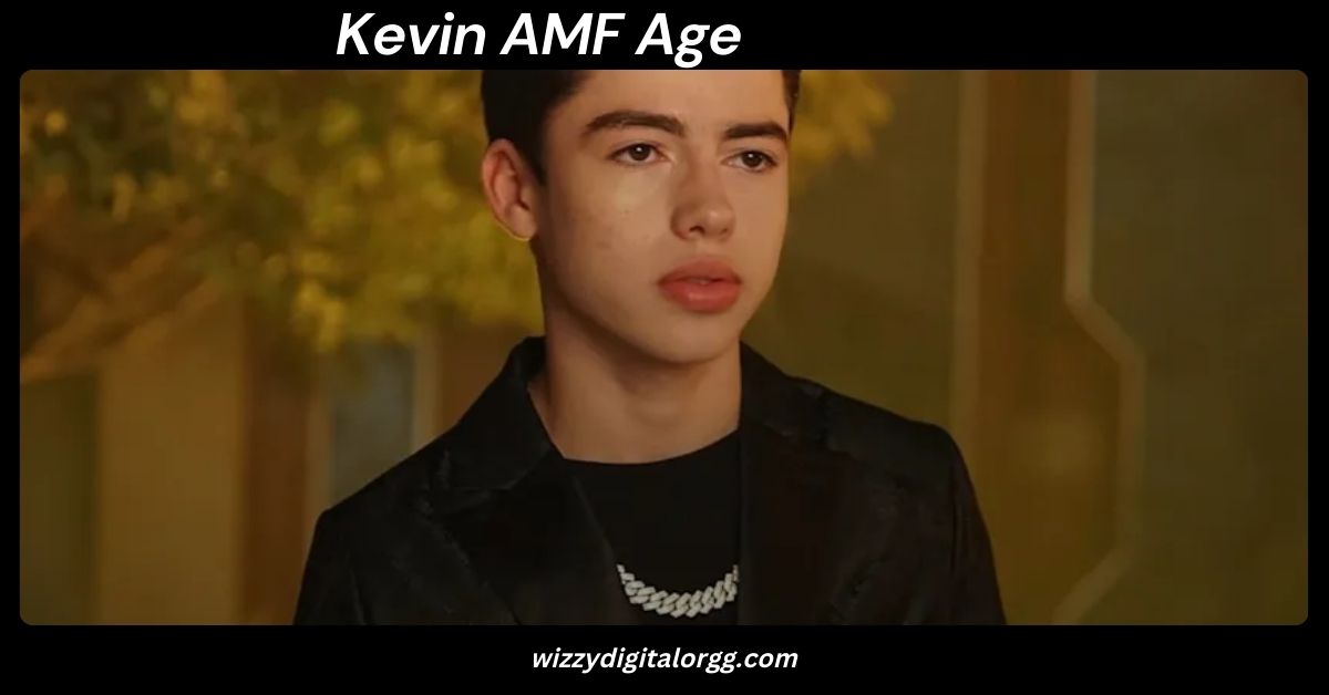 Kevin AMF Age