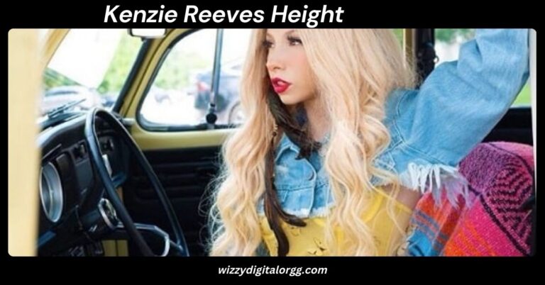 Kenzie Reeves Height
