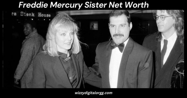 Freddie Mercury Sister Net Worth