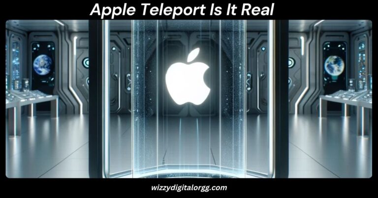 Apple Teleport Is It Real