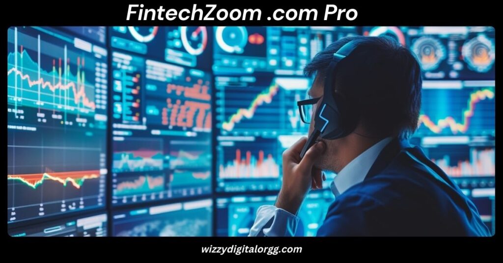 FintechZoom .com Pro