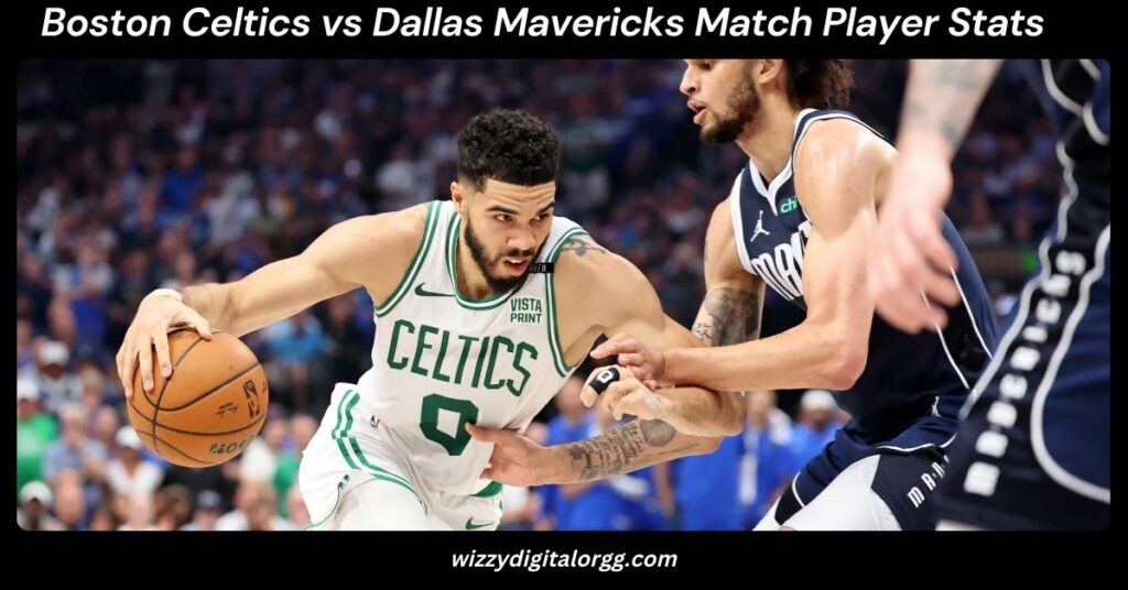 Boston Celtics vs Dallas Mavericks Match Player Stats