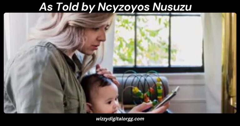 As Told by Ncyzoyos Nusuzu