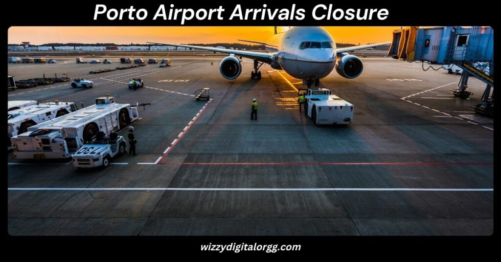 Porto Airport Arrivals Closure