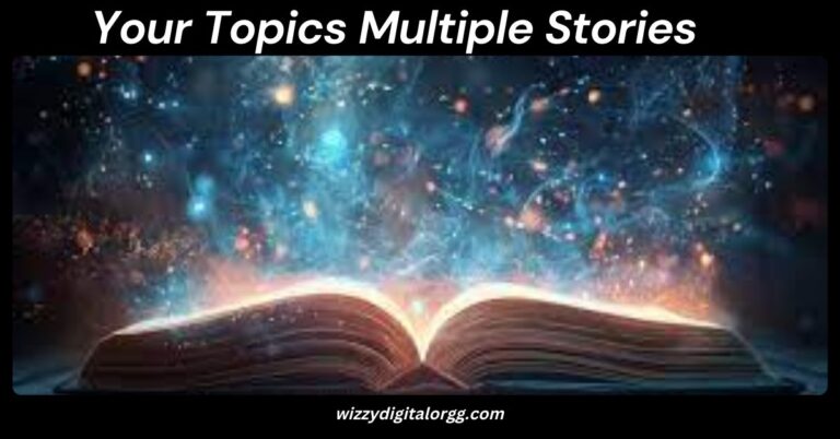 Your Topics Multiple Stories