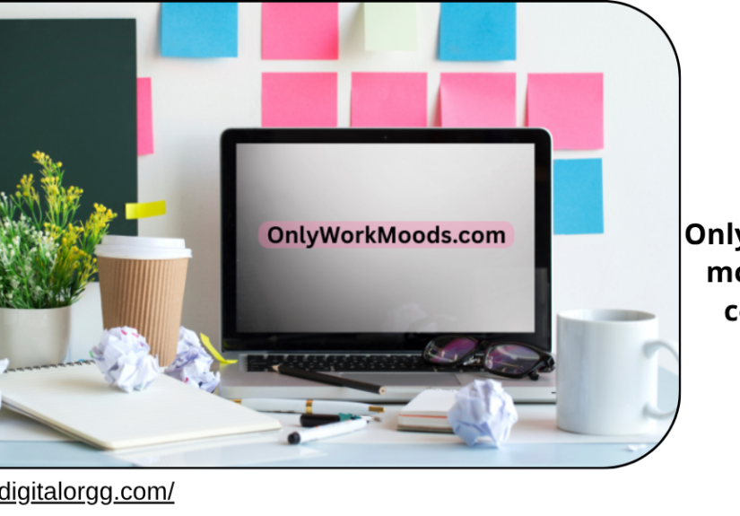 onlyworkmoods com