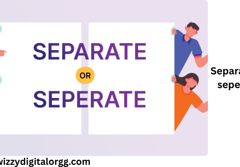 separate or seperate
